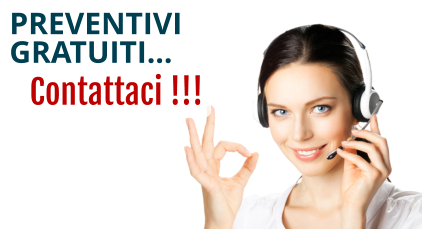 Contattaci !!! PREVENTIVI GRATUITI…