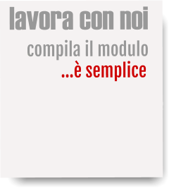 semplice …compila il modulo lavora con noi …è semplice