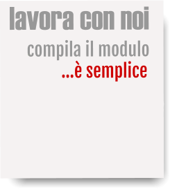 semplice …compila il modulo lavora con noi …è semplice