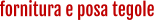 fornitura e posa tegole