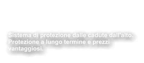 Sistemi anticaduta/ Linea vita Sistema di protezione dalle cadute dall'alto. Protezione a lungo termine e prezzi  vantaggiosi.